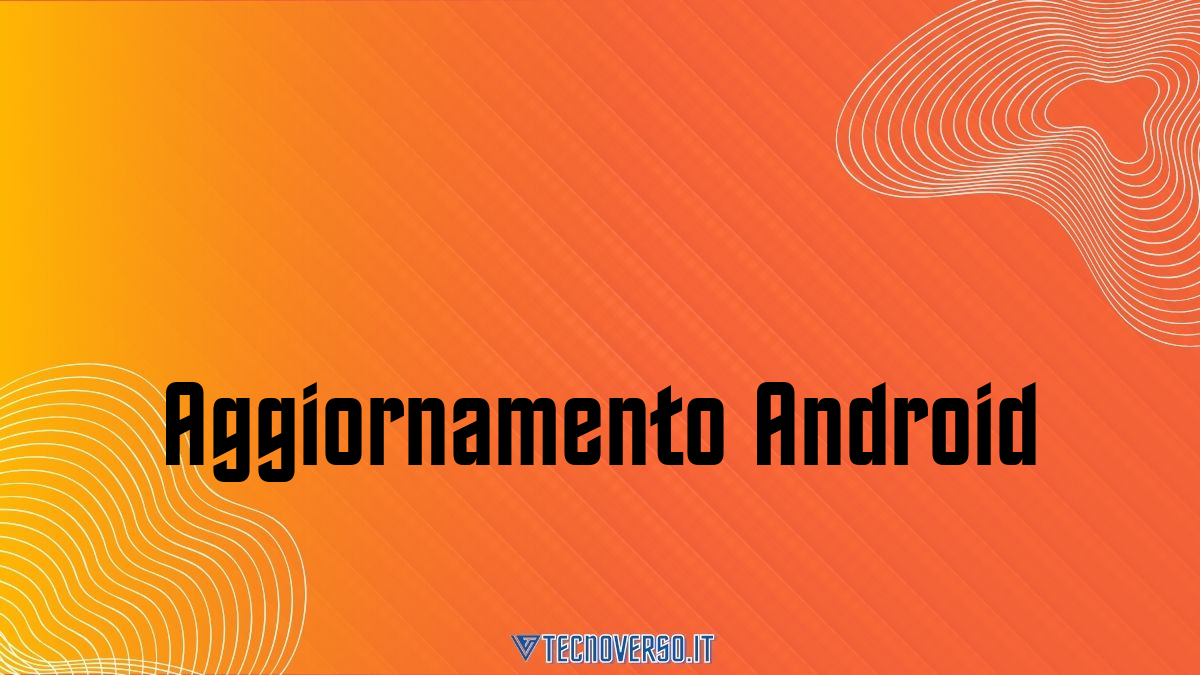 Aggiornamento Android