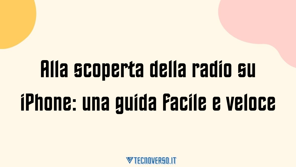 Alla scoperta della radio su iPhone una guida facile e veloce