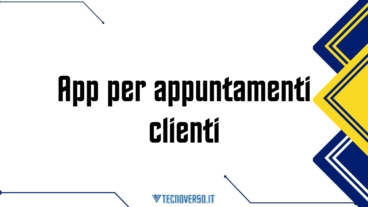 App per appuntamenti clienti