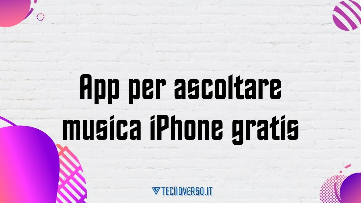 App per ascoltare musica iPhone gratis