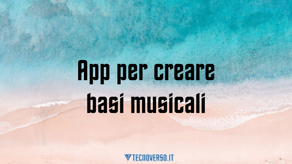 App per creare basi musicali