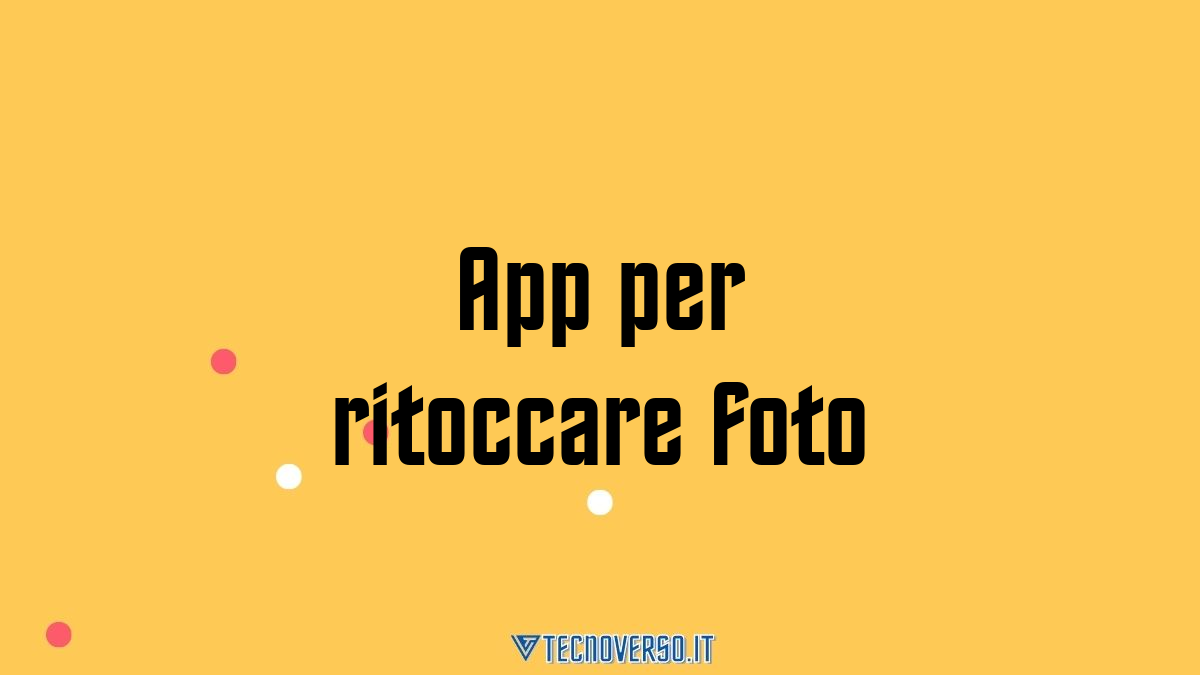 App per ritoccare foto