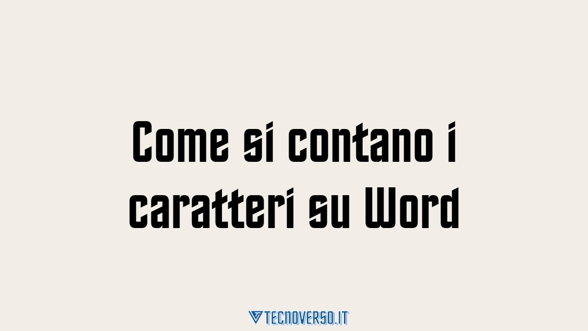 Come si contano i caratteri su Word