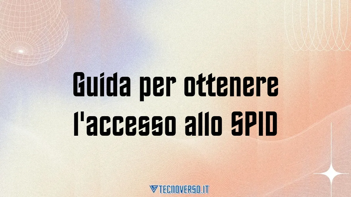Guida per ottenere laccesso allo SPID 1